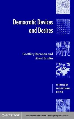 E-Book (pdf) Democratic Devices and Desires von Geoffrey Brennan