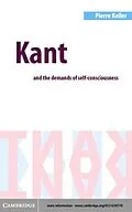 E-Book (pdf) Kant and the Demands of Self-Consciousness von Pierre Keller