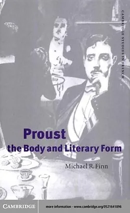 E-Book (pdf) Proust, the Body and Literary Form von Michael R. Finn