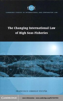 E-Book (pdf) Changing International Law of High Seas Fisheries von Francisco Orrego Vicuna