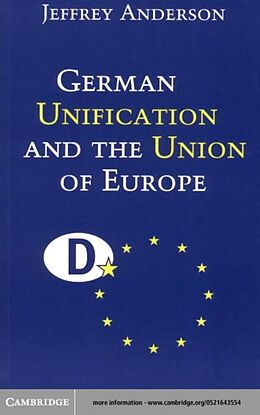E-Book (pdf) German Unification and the Union of Europe von Jeffrey Anderson