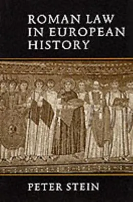 PDF Roman Law in European History von Peter Stein
