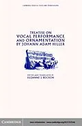 PDF Treatise on Vocal Performance and Ornamentation by Johann Adam Hiller von Johann Adam Hiller