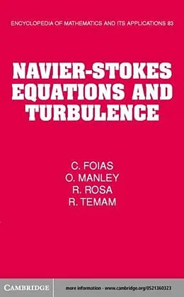 E-Book (pdf) Navier-Stokes Equations and Turbulence von C. Foias