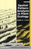 E-Book (pdf) Spatial Pattern Analysis in Plant Ecology von Mark R. T. Dale