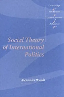 E-Book (pdf) Social Theory of International Politics von Alexander Wendt