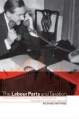 E-Book (pdf) Labour Party and Taxation von Richard Whiting