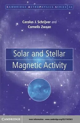 E-Book (pdf) Solar and Stellar Magnetic Activity von C. J. Schrijver