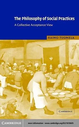 E-Book (pdf) Philosophy of Social Practices von Raimo Tuomela