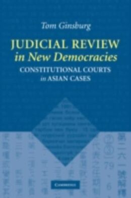 E-Book (pdf) Judicial Review in New Democracies von Tom Ginsburg