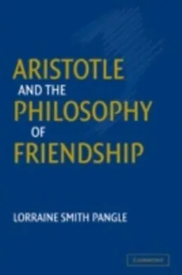 E-Book (pdf) Aristotle and the Philosophy of Friendship von Lorraine Smith Pangle