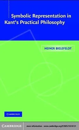 E-Book (pdf) Symbolic Representation in Kant's Practical Philosophy von Heiner Bielefeldt