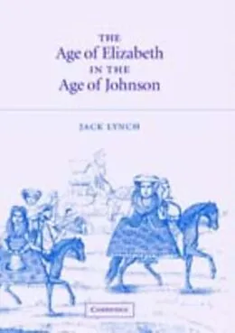 PDF Age of Elizabeth in the Age of Johnson von Jack Lynch