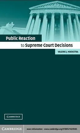E-Book (pdf) Public Reaction to Supreme Court Decisions von Valerie J. Hoekstra