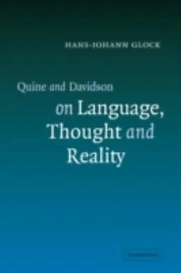E-Book (pdf) Quine and Davidson on Language, Thought and Reality von Hans-Johann Glock