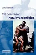 PDF Evolution of Morality and Religion von Donald M. Broom