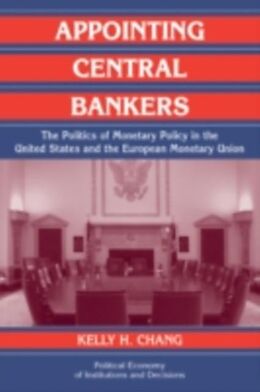 eBook (pdf) Appointing Central Bankers de Kelly H. Chang