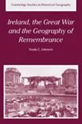 E-Book (pdf) Ireland, the Great War and the Geography of Remembrance von Nuala C. Johnson