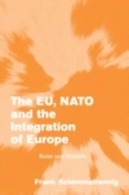 E-Book (pdf) EU, NATO and the Integration of Europe von Frank Schimmelfennig