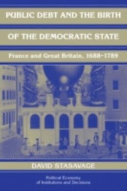 E-Book (pdf) Public Debt and the Birth of the Democratic State von David Stasavage