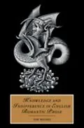 E-Book (pdf) Knowledge and Indifference in English Romantic Prose von Tim Milnes