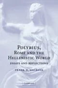 E-Book (pdf) Polybius, Rome and the Hellenistic World von Frank W. Walbank