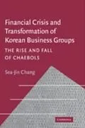 E-Book (pdf) Financial Crisis and Transformation of Korean Business Groups von Sea-Jin Chang