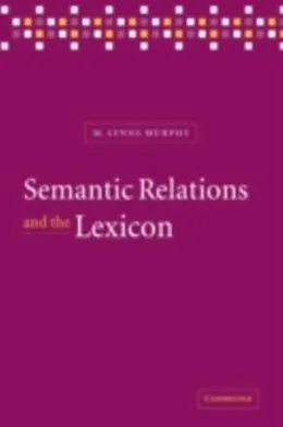 E-Book (pdf) Semantic Relations and the Lexicon von M. Lynne Murphy