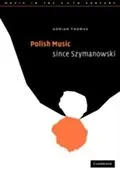 E-Book (pdf) Polish Music since Szymanowski von Adrian Thomas