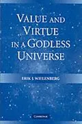 E-Book (pdf) Value and Virtue in a Godless Universe von Erik J. Wielenberg
