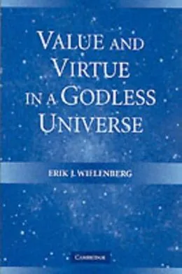 E-Book (pdf) Value and Virtue in a Godless Universe von Erik J. Wielenberg
