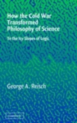 E-Book (pdf) How the Cold War Transformed Philosophy of Science von George A. Reisch