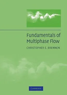 E-Book (pdf) Fundamentals of Multiphase Flow von Christopher E. Brennen