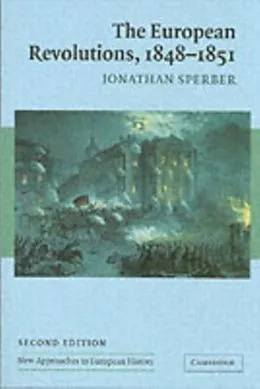 E-Book (pdf) European Revolutions, 1848-1851 von Jonathan Sperber