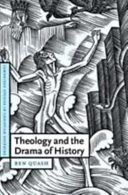 E-Book (pdf) Theology and the Drama of History von Ben Quash