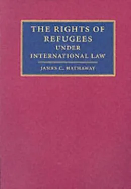 PDF Rights of Refugees under International Law von James C. Hathaway