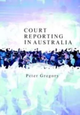 E-Book (pdf) Court Reporting in Australia von Peter Gregory