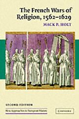 E-Book (pdf) French Wars of Religion, 1562-1629 von Mack P. Holt