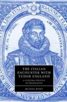 E-Book (pdf) Italian Encounter with Tudor England von Michael Wyatt