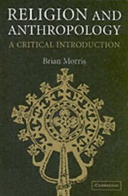 PDF Religion and Anthropology von Brian Morris