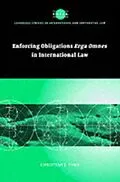 E-Book (pdf) Enforcing Obligations Erga Omnes in International Law von Christian J. Tams