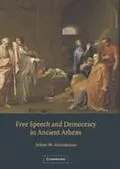 E-Book (pdf) Free Speech and Democracy in Ancient Athens von Arlene W. Saxonhouse