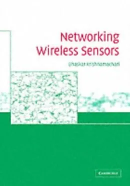 E-Book (pdf) Networking Wireless Sensors von Bhaskar Krishnamachari