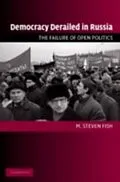 E-Book (pdf) Democracy Derailed in Russia von M. Steven Fish