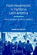 E-Book (pdf) From Movements to Parties in Latin America von Donna Lee Van Cott