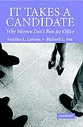 PDF It Takes a Candidate von Jennifer L. Lawless