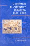 PDF Contention and Democracy in Europe, 1650-2000 von Charles Tilly