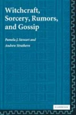E-Book (pdf) Witchcraft, Sorcery, Rumors and Gossip von Pamela J. Stewart