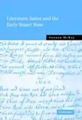 E-Book (pdf) Literature, Satire and the Early Stuart State von Andrew Mcrae