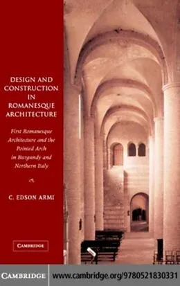 E-Book (pdf) Design and Construction in Romanesque Architecture von C. Edson Armi